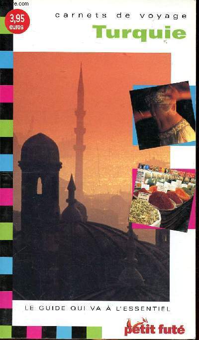 Carnets de voyage Turquie Le guide qui va  l'essentiel