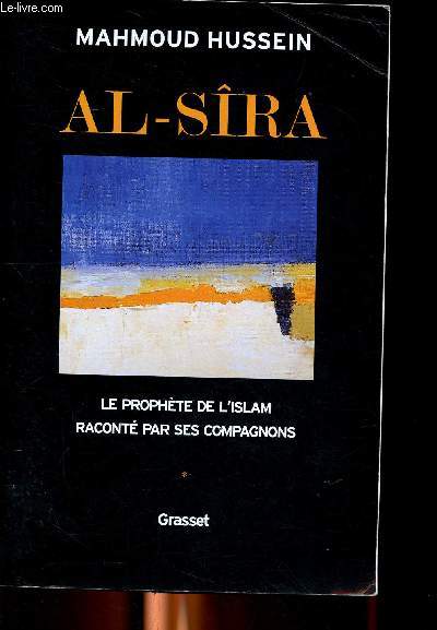 Al - Sra Le prophte de l'Islam racont par ses compagnons