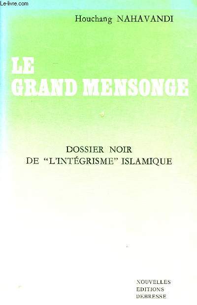Le grand mensonge Dossier noir de 