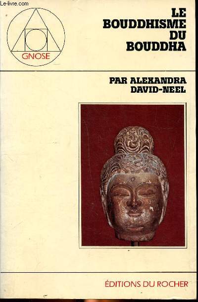 Le bouddhisme du Bouddha et le modernisme bouddhiste Collection Gnose