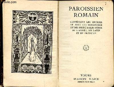 Paroissien romain N366v contenant les offices de tous les dimanches et des principales ftes de l'anne en latin et en franais.
