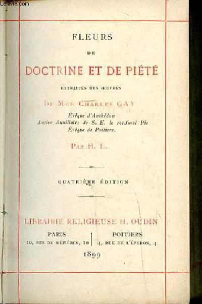 Fleurs de doctrine et de pit extraites des oeuvres de Mgr Gay Charles Quatrime dition