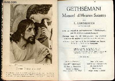 Gethsmani Manuel d'heures saintes avec un recueil de mditations sur 