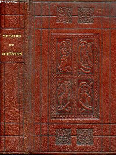 Le livre du chrtien N325 Missel et vespral trs complets rituel des fidles et manuel de pit 4 dition