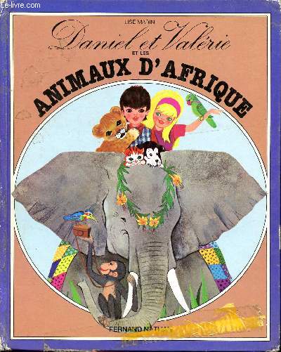 Daniel et Valrie et les animaux d'Afrique