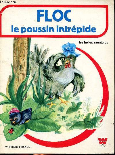 Floc le poussin intrpide Collection les belles aventures