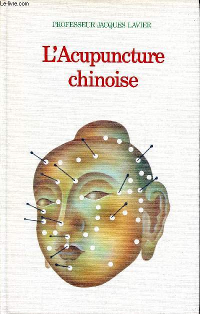 L'acupuncture chinoise Collectioon mdecines et traitements naturels
