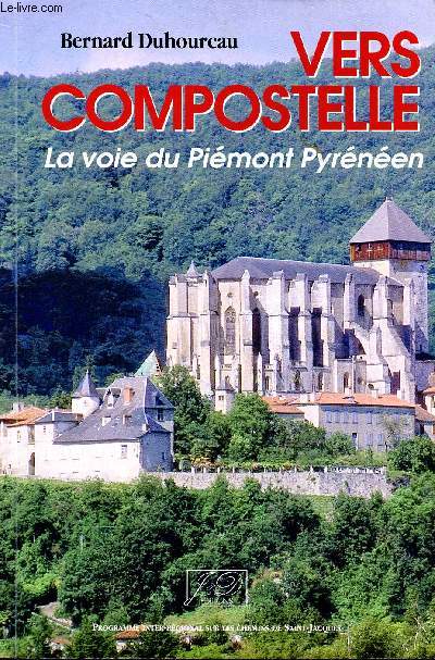 Vers Compostelle la voie du Pimont pyrnen