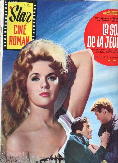 Star Cin romanla soif de la jeunesse N145 du 15 dcembre 1962 Distribution des rles: Donahue Troy, Colbert Claudette, Stevens Connie, Mc Bain Diane, Hugueny Sharon, Malden Karl, Jagger Dean.