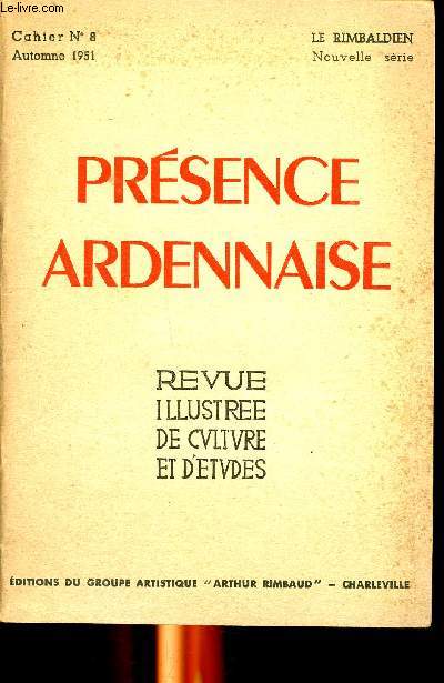 Prsence ardennaise Cahier N 8 Automne 1951 le Rimbaldien nouvelle srie Revue illustre de culture et d'tudes