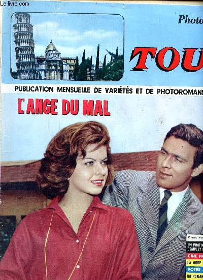 Photoromans de la tour N 8 Aot 1963 L'ange du mal Sommaire: Photoroman indit et complet; Cin nouvelles; Un roman feuilleton; Une nouvelle... Distribution des rles: Maria PIa Luzzi, Liz Kubiscka, Stefano Valle, Nino Persello.
