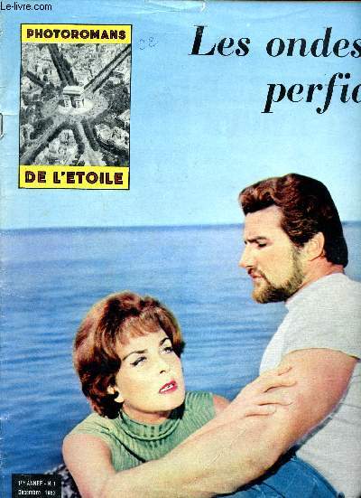 Photoromans de l'toile N 1 Dcembre 1962 Les ondes perfides Distribution des rles: Fierro Jole, Donnini Giulio; Steel Alan; Arena Rita; Arena Bart.