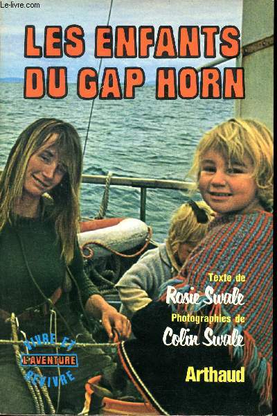 Les enfants du Cap Horn Collection vivre et revivre l'aventure