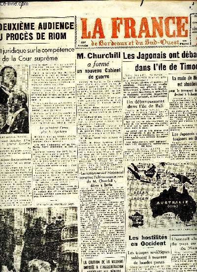Journal la France de Bordeaux au Sud Ouest du Samedi 21 et dimanche 22 fvrier 1942 Sommaire: Les Japonais ont dbarqu dans l'ile de Timor; La deuxime audience du procs de Riom Dbat juridique sur la comptence de la cour suprme; M. Churchill a form