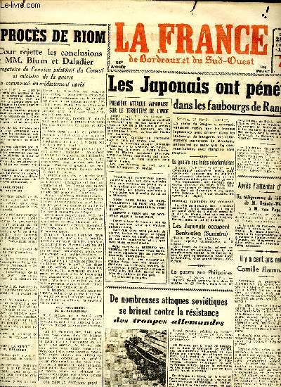 Journal La France de Bordeaux et du Sud Ouest du samdei 28/02 et dimanche 1 mars 1942 Sommaire: Les Japonais ont pntr dans les faubourgs de Rangoon; De nombreuses attaques sovittiques se brisent contre la rsistance des troupes allemandes; L'amiral da