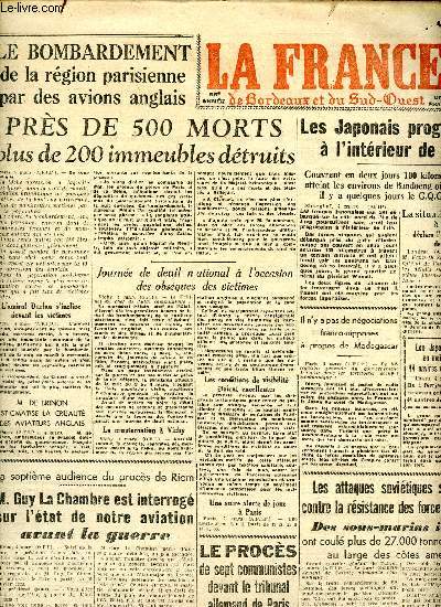 Journal la France de Bordeaux et du Sud Ouest du jeudi 5 mars 1942 Sommaire: Le bombardement de la rgion parisienne par des avions anglais prs de 500 morts plus de 200 immeubles dtruits; Les Japonais progressent  l'intrieur de Java, les attaques sovi