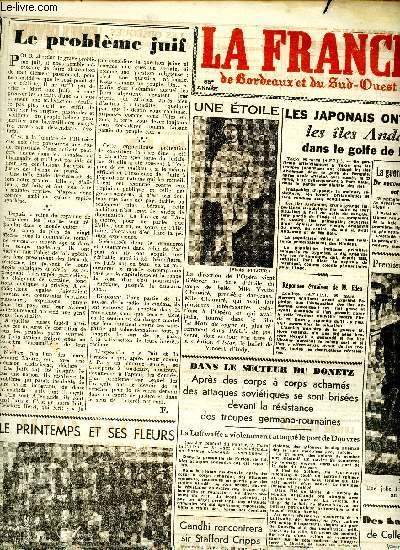 Journal La France de Bordeaux et du Sud Ouest du vendredi 27 mars 1942 Sommaire: Les japonais ont occup les les Andaman dans le golfe de Bengale; Le problme juif; Procs de Riom: Un incident lors de la dposition du gnarl Grodias...