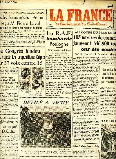 Journal la France de Bordeaux et du Sud Ouest Vendredi 3 avril 1942 Sommaire: Le congrs hindou aurait rejet les propositions Cripps par 37 voix contre 16; Dans la presuq'le de Bataan, les forces amricaines ont du se replier sur de nouvelles positions;