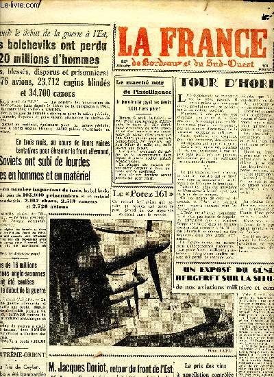 Journal La France de Bordeaux et du Sud Ouest Lundi 6 avril 1942 Sommaire: Depuis le dbut de la guerre de l'Est, les Bolchviks ont perdu 20 millios d'hommes; Les Soviets ont subi de lourdes pertes en hommes et en matriel; M. Roosevelt donnerait aux Ind