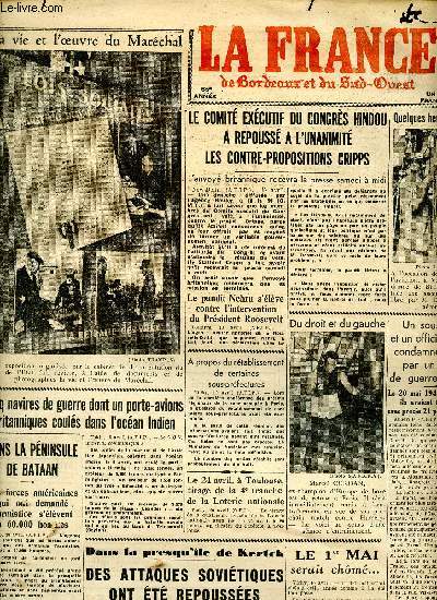 Journal La France de Bordeaux et du Sud Ouest Samedi 11 et dimanche 12 avril 1942 Sommaire: Un sous-officier et un officier franais condamns  mort par un conseil de guerre allemand; Le 1er mai serait chm...mais la fte du travail est reporte au 2 ma