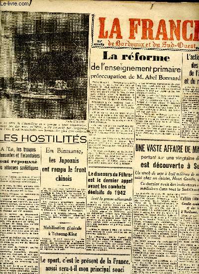 Journal La France de Bordeaux et du Sud Ouest Mardi 28 avril 1942 Sommaire: La rforme de l'enseignement primaire; Une vaste affaire de march noir portant sur une vingtainede millions est dcouverte  Surgres; les Japonais ont rompu le front chinois ..