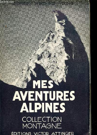 Mes aventures alpines Collection Montagne