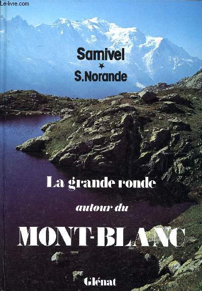 La grande ronde autour du Mont Blanc