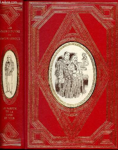 Rouletabille tome 2 Le parfum de la dame en noir Collection les chefs d'oeuvres de Gaston Leroux