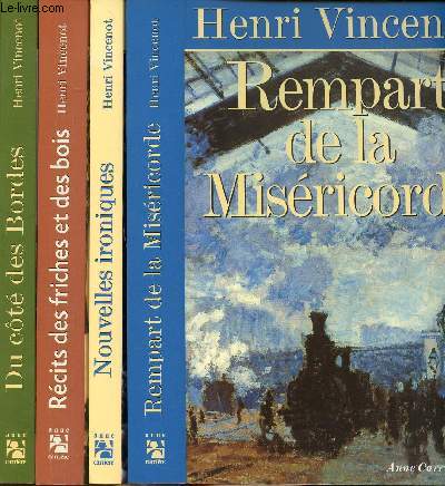 Lot de 4 volumes Rempart de la Misricorde; Nouvelles ironiques; Rcits des friches et des bois; Du ct des Bordes.