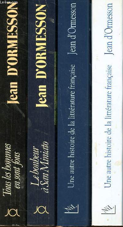 Lots de 4 livres Une autre histoire de la littrature franaise Tomes 1 et 2; Le bonheur de San Miniato; Tous les hommes en sont fous