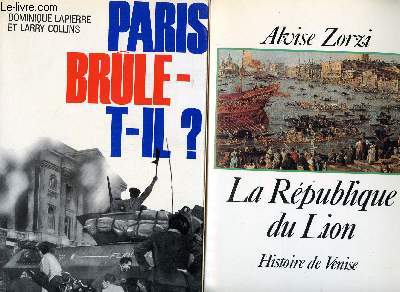 Lot de 2 livres : La rpublique du Lion Histoire de Venise; Paris brle t-il?