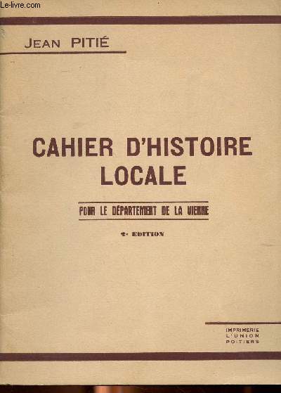 Cahirer d'histoire locale pour le dpartement de la Vienne