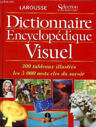 Dictionnaire encyclopdie visuel 300 tableaux illustrs les 5000 ots du savoir