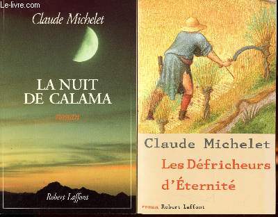 Lot de 2 volumes: Les dfricheurs d'ternit / La nuit de Calama