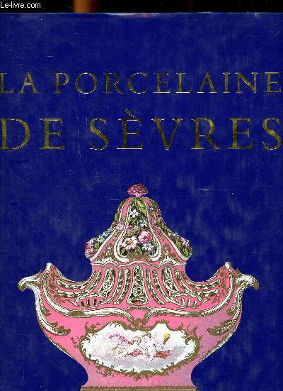 La porcelaine tendre de Svres