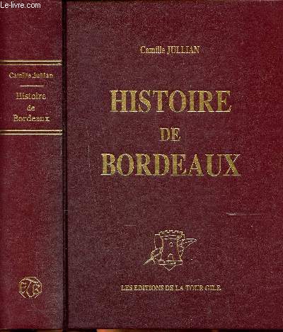 Histoire de Bordeaux depuis les origines jusqu'en 1895