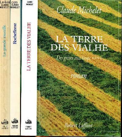 Lot de 3 volumes : Rocheflame, La terre des Vialhe Tome 4 Des grives aux loups et La grande muraille