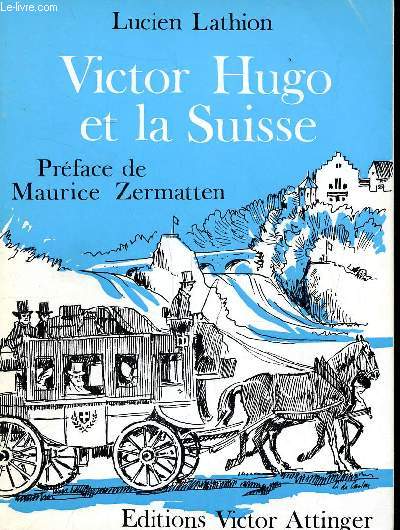 Victor Hugo et la Suisse