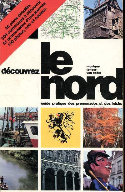 Dcouvrez le Nord Guide pratique des promenades et des loisirs