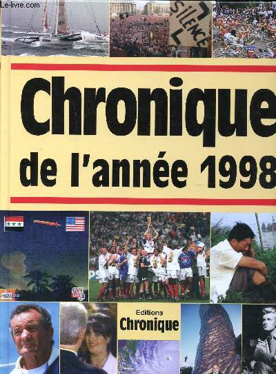 Chronique de l'anne 1998 Sommaire: Des francs-maons bientt sans secrets; l'Europe s'offre le VLT le plus grand tlescope terrestre pour explorer les confins de l'univers, Jacquet laisse sa place de slectionneur des Bleus  Lemerre, immunit judiciaire