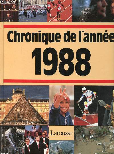 Chronique de l'anne 1988 Sommaire: Les Armniens manifestent  Erevan, MItterand succde  Mitterand, Le visa amricain est refus  Arafat, Boeing 747 c'tait bien un attentat...