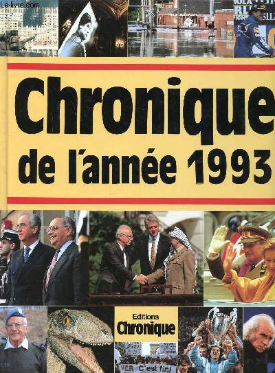 Chronique de l'anne 1993 Sommaire: Des casque bleus franais tus en Croatie; Un leader noir sud africaine est assassin; Les dinosaures ebnvahissent les Etats-Unis; La belgique, tat fdral...