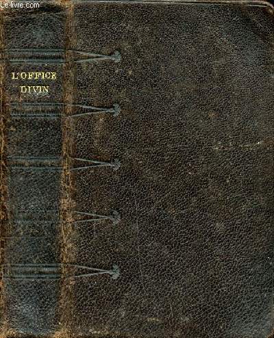 L'office divin N301 Missel, vespral et rituel trs complets latin-franais comprenant les messes, les vpres, les prires du chrtien et les rites et sacrements de l'glise