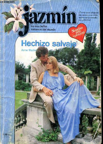 Hechizo salvaje Collection jazmin N 232 los mas bellos romances del mundo