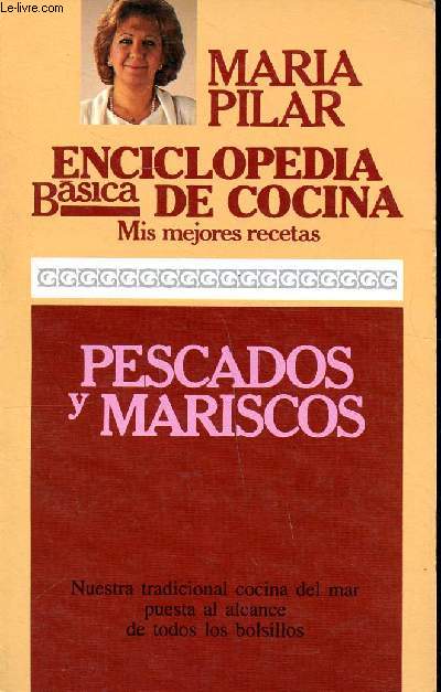 Enciclopedia basica de cocina Mis mejores recetas Pescados y mariscos