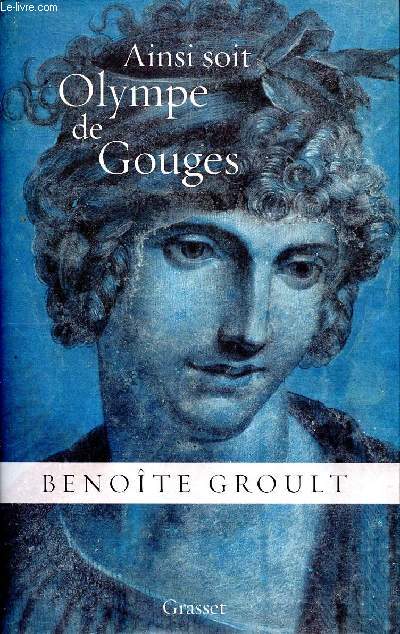 Ainsi soit Olympe de Gouges