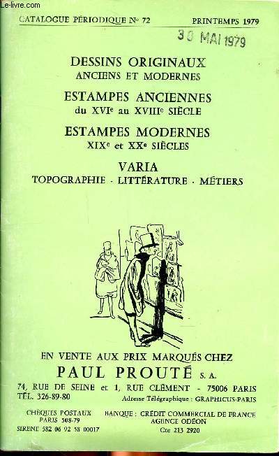 Catalogue de dessins originaux anciens et modernes, estampes anciennes du XVI au XVIII sicle, Estampes modernes XIX et XX sicles, Varia topographie, littrature, mtiers, en vente chez Paul Prout  Paris