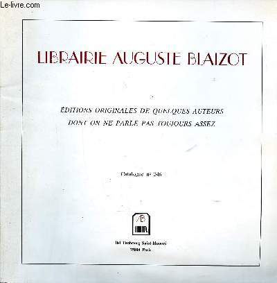 Catalogue N 346 de la Librairie Auguste Blaize  Paris Editions originales de quelques auteurs dont on ne parle pas toujours assez.