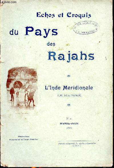Echos et croquis du pays des Rajahs L'Inde mridionale Le Madur N 2 Avril - Juin 1906