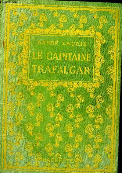 Le capitaine Trafalgar Collection Nouvelle bibliothque d'ducation et de rcration